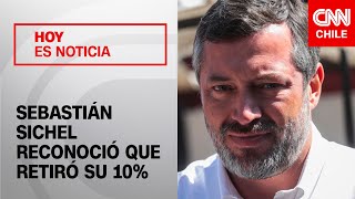 Sichel reconoce haber retirado el 10%  y propone extracción total de los fondos