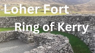 Loher Fort: a cashel on the Ring of Kerry