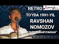 QUMQO'RG'ONLIK RAVSHAN NOMOZOV TO'YDA 1991-YIL 