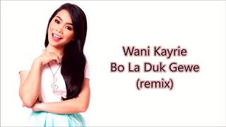 Wani Kayrie - Bo La Duk Gewe (remix) (unofficial lyrics video) Wani Kayrie - Bo La Duk Gewe (remix) (unofficial lyrics video)