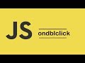 JavaScript How to use Onclick OnDoubleClick