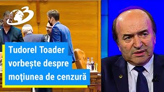 Tudorel Toader vorbește despre moţiunea de cenzură