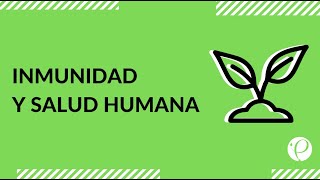 Estudia para la PSU - Biología- Inmunidad y Salud Humana