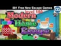 [Walkthrough] 501 Free New Escape Games level 150 - Modern home escape - Complete Game