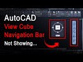 Autocad Navigation Bar And View Cube Not Showing