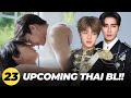 23 Upcoming Thai BL You Cannot Miss!!