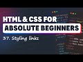 HTML & CSS for Absolute Beginners: Styling links with pseudo-classes