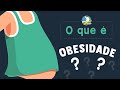 O que é obesidade?