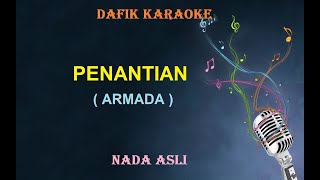 Penantian (Karaoke) Armada Nada Original /Cowok Male Key