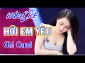 Hỡi em yêu Karaoke|| Oh! Carol || Tone Nam