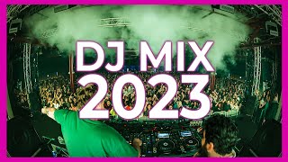 DJ SONGS MIX 2023 - Mashups & Remixes of Popular Songs 2023 | DJ Club Music Songs Remix Mix 2022 🎉