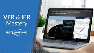 VFR & IFR Mastery from PilotWorkshops - monthly interactive proficiency scenarios