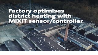 Factory optimises district heating with MIXIT sensor/controller