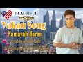 yakan song kamayah daran