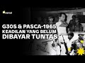 G30S 1965 dan Tragedi Sesudahnya: Bagaimana Membayar Keadlian yang Belum Tuntas? | Narasi Newsroom