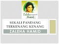 Sekali Pandang Terkenang Kenang - Zaleha Hamid