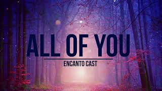 All Of You Lyrics - Encanto Cast (Encanto Disney Movie)