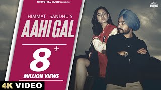 Aahi Gal (Official Video) Himmat Sandhu | Gurlez Akhtar | Dusk N Dawn | Punjabi Song2023 | Party Hit
