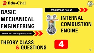 BASIC MECHANICAL ENGINEERING II I.C ENGINES II KERALA PSC II CIVIL ENGINEERING EXAMS II PART 4