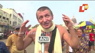 Foreign devotees speak about significance of Snana Yatra in Puri