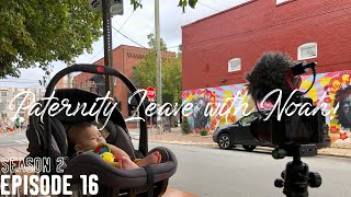 S2E16 | Paternity Leave With Noah! - Week 3