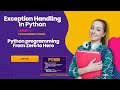 Python programming day 18 | Exception Handling – Built-in Errors, Try-Except & Custom Exceptions