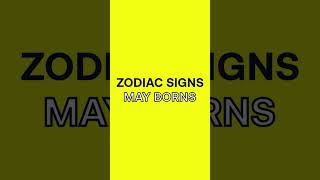 zodiac signs for may borns #shorts #zodiacsigns