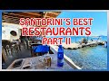 Santorini's Top 10 ABSOLUTE BEST Restaurants [Part 2 : the mid-priced ones]