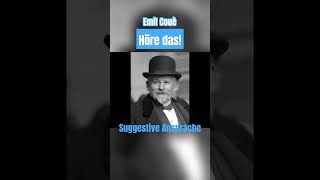 Höre das täglich! - Suggestive Ansprache nach Emil Couè #persönlichkeitsentwicklung #suggestion