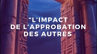 MASTERCLASS L'IMPACT DE L'APPROBATION DES AUTRES