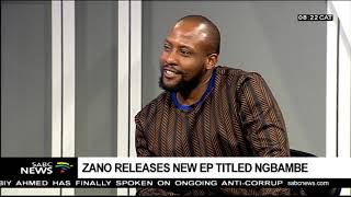 Zano on his new EP Ng'bambe