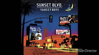 Yancey Boys - Sunset Blvd Full Album