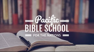 Pacific Bible School for the Nations - YWAM Bethlehem NZ