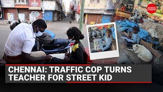 Chennai: Traffic cop turns teacher for street kid