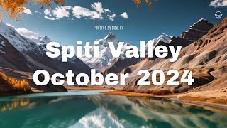 Spiti Valley in October 24 | Weather , Temperature, Road Condition \u0026 Will there be snow?