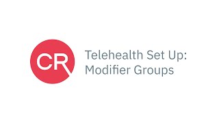 CentralReach - Telehealth Set Up: Modifier Groups