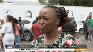 Unemployed doctors in the Eastern Cape demand jobs