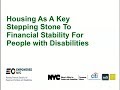 Housing as A Key Stepping Stone to Financial Stability for People with Disabilities