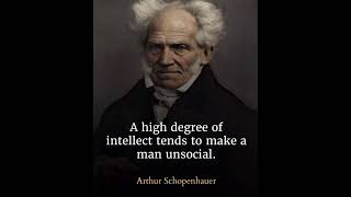 The Arthur Schopenhauer philosophy says