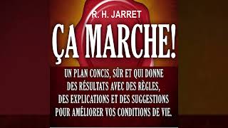 Ça Marche! - Le célèbre petit livre rouge qui fait de vos rêves une réalité - R. H. Jarret