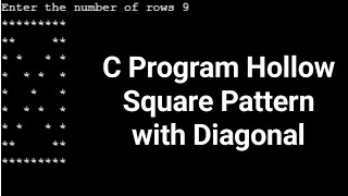 C Program Hollow Square Pattern with Diagonal #codingtutorialbydeepak