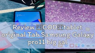 Review 【COD】tablet original Tab Samsung Galaxy pro11 big sale 2023 legit PC 512GB for kids WIFI and