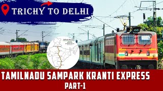 TAMILNADU SAMPARK KRANTI EXPRESS 🚅TRAVEL VLOG (TPJ-NZM)Trichy to Delhi travel vlog 😍🚂 40hrs travel 🧳