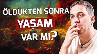 Ölümden Sonrası İçin İlginç Yaklaşım- Ölümden Sonra Hayat Var mı?