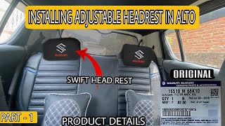 ADJUSTABLE REAR HEADREST INSTALLATION IN ALTO 800 || PART - 1 || MODIFIED ALTO