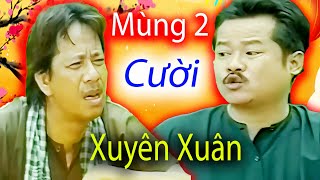 Mùng 2 Tết Cười Xuyên Xuân: Thanh Nam - Bảo Chung - Kiều Oanh Mang Đến Tiếng Cười Bất Tận