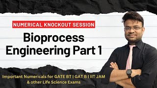 Numerical Knockout: Bioprocess Engineering for GATE BT/GAT-B/JAM | Solve \u0026 Conquer! (In English)