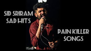 Sid Sriram Sad Hits| Sid Sriram Pain Killer Songs| Sid Sriram Jukebox | Sid Sriram Tamil Songs