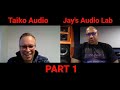 PART 1: Jay's Audio Lab interviews Taiko Audio's founder - Emile Bok