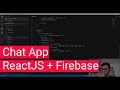 Coding a Chat App with ReactJs and Firebase (Not a tutorial)